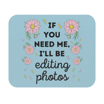 I'll Be Editing Photos