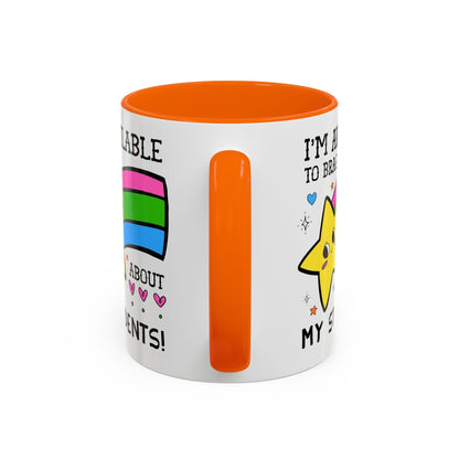 I'm Available to Brag About My Students Coffee Mug