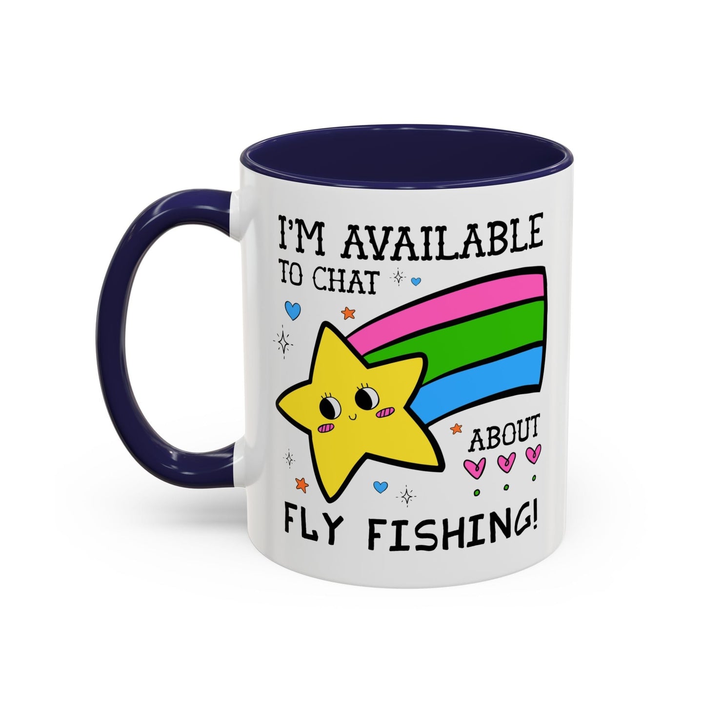 I'm Available to Chat About Fly Fishing Coffee Mug