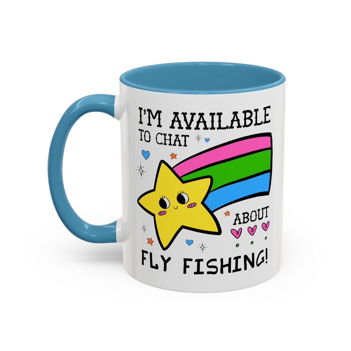 I'm Available to Chat About Fly Fishing Coffee Mug