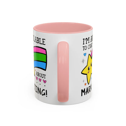 I'm Available to Chat About Marketing Coffee Mug