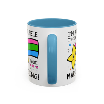 I'm Available to Chat About Marketing Coffee Mug