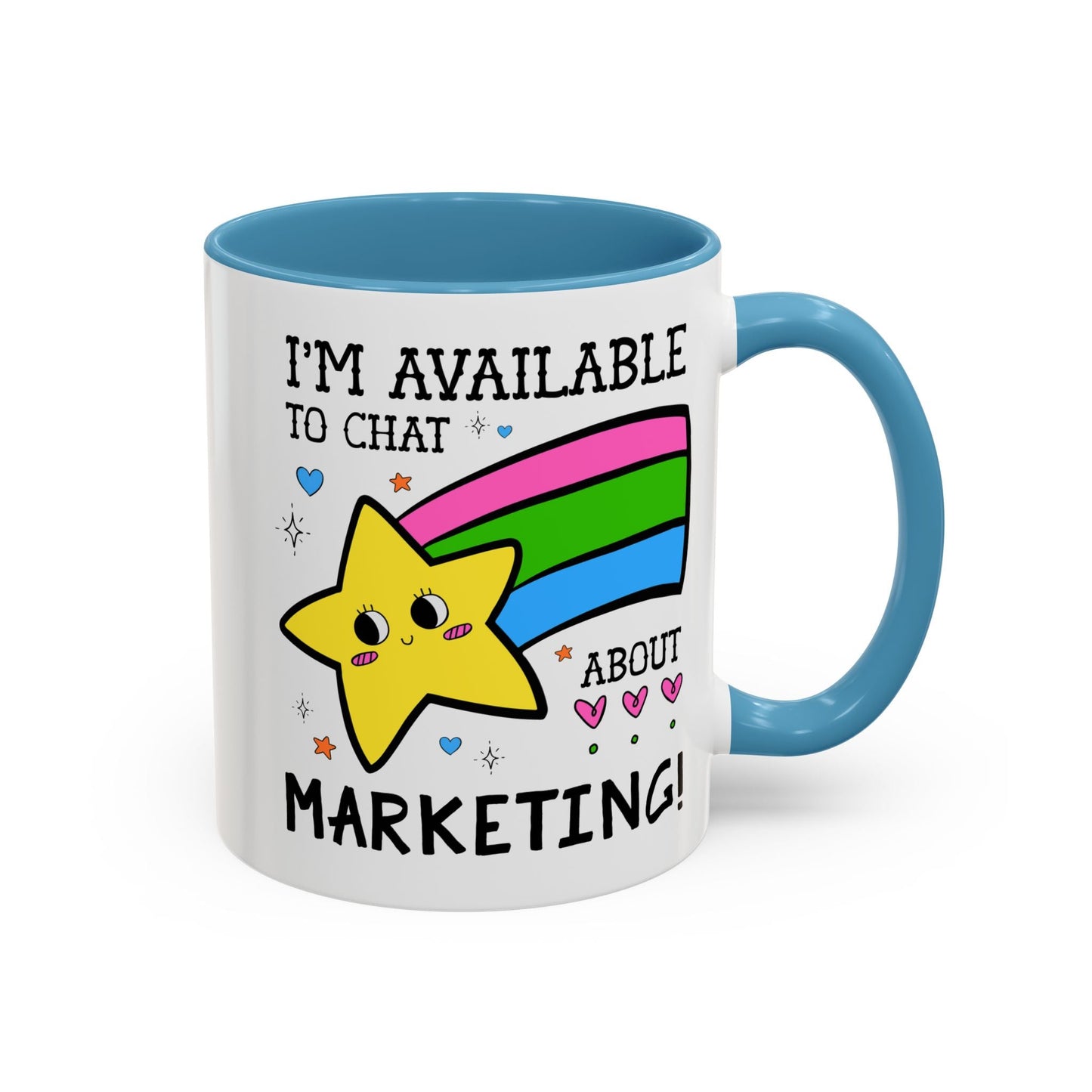 I'm Available to Chat About Marketing Coffee Mug
