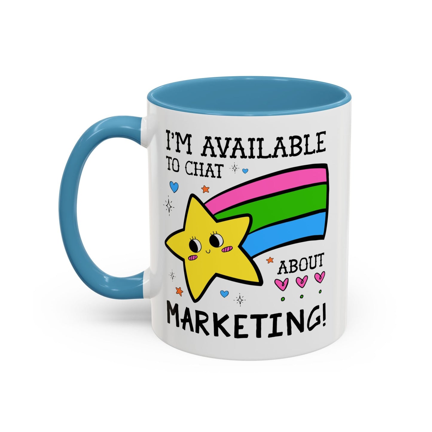 I'm Available to Chat About Marketing Coffee Mug