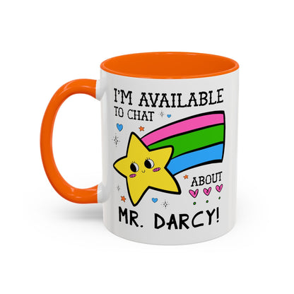 I'm Available to Chat About Mr. Darcy Coffee Mug