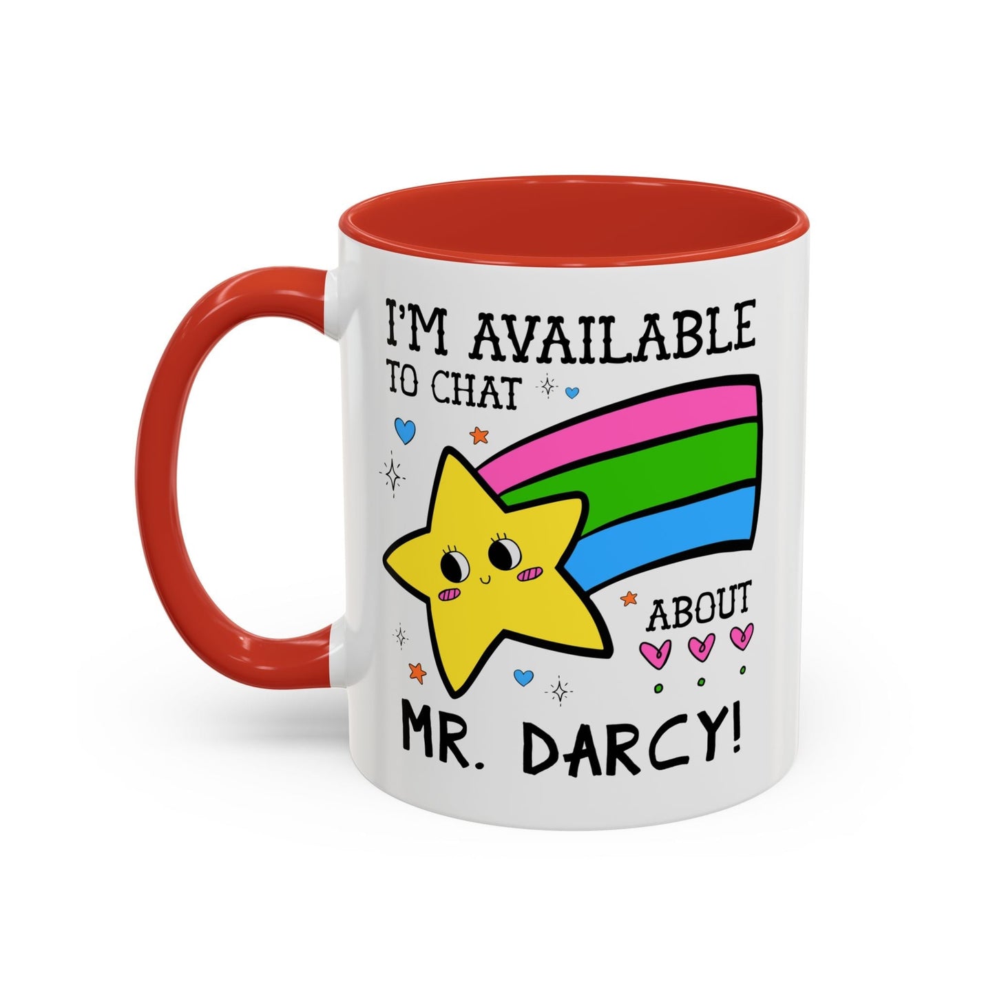 I'm Available to Chat About Mr. Darcy Coffee Mug