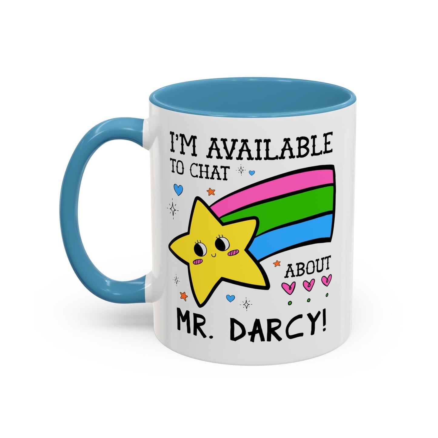 I'm Available to Chat About Mr. Darcy Coffee Mug