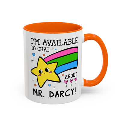 I'm Available to Chat About Mr. Darcy Coffee Mug