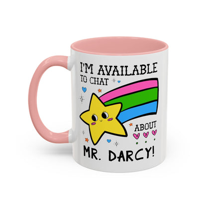I'm Available to Chat About Mr. Darcy Coffee Mug