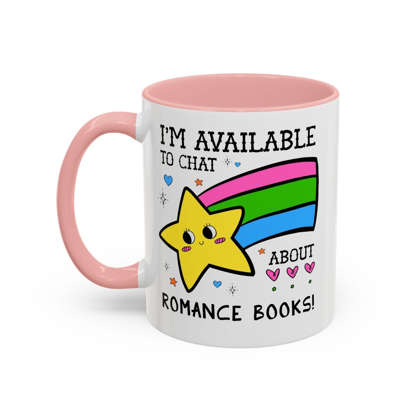 I'm Available to Chat About Romance Books Coffee Mug