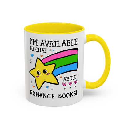 I'm Available to Chat About Romance Books Coffee Mug