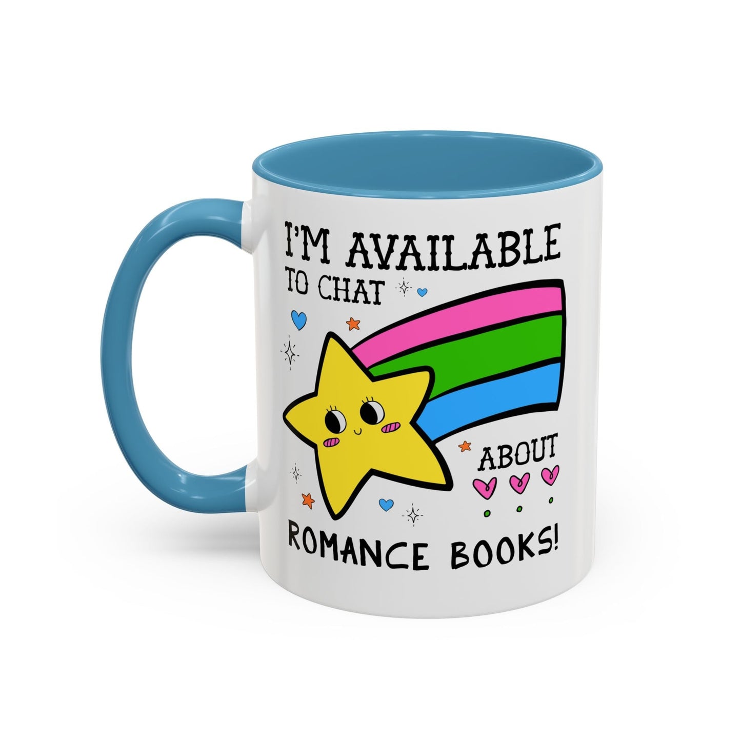 I'm Available to Chat About Romance Books Coffee Mug