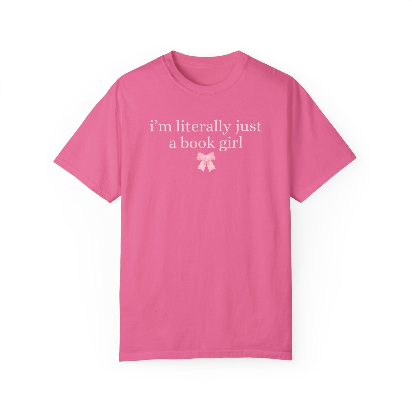 I'm Literally Just A Book Girl Tee