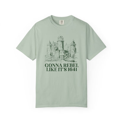 Gonna Rebel Like It's 1641