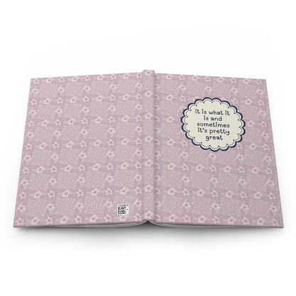 It Is What It Is Notebook: Purple Flowers