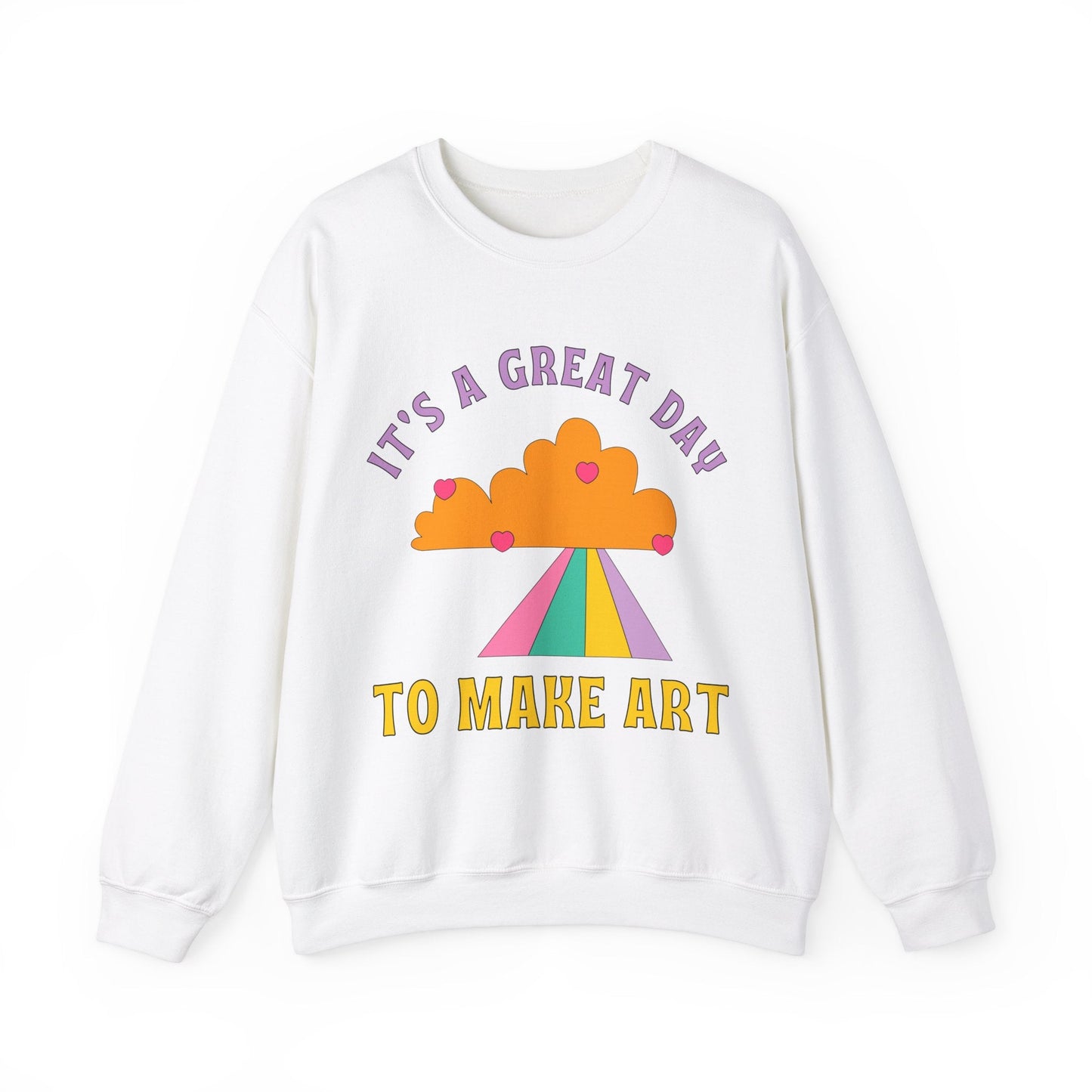 It's a Great Day to Make Art Sweatshirt