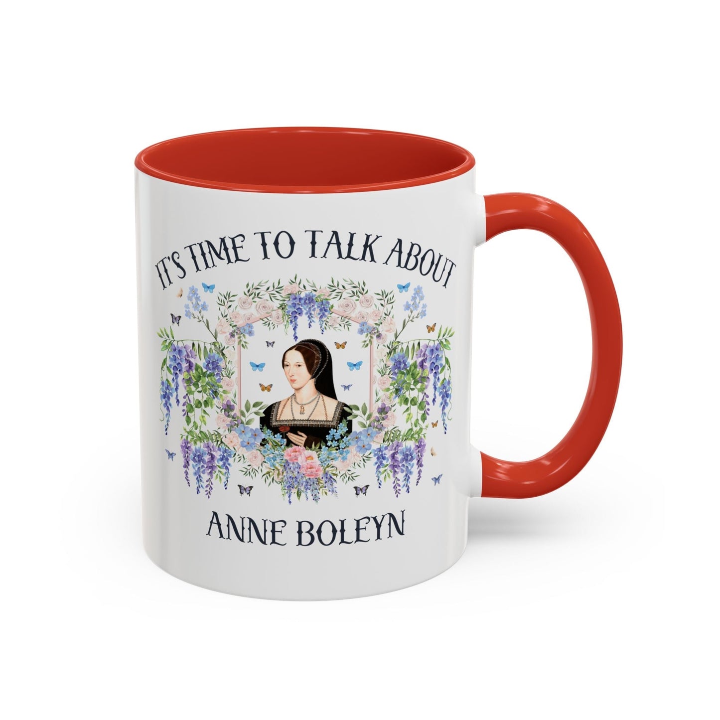 It's Time to Talk About Anne Boleyn 11 Oz Mug