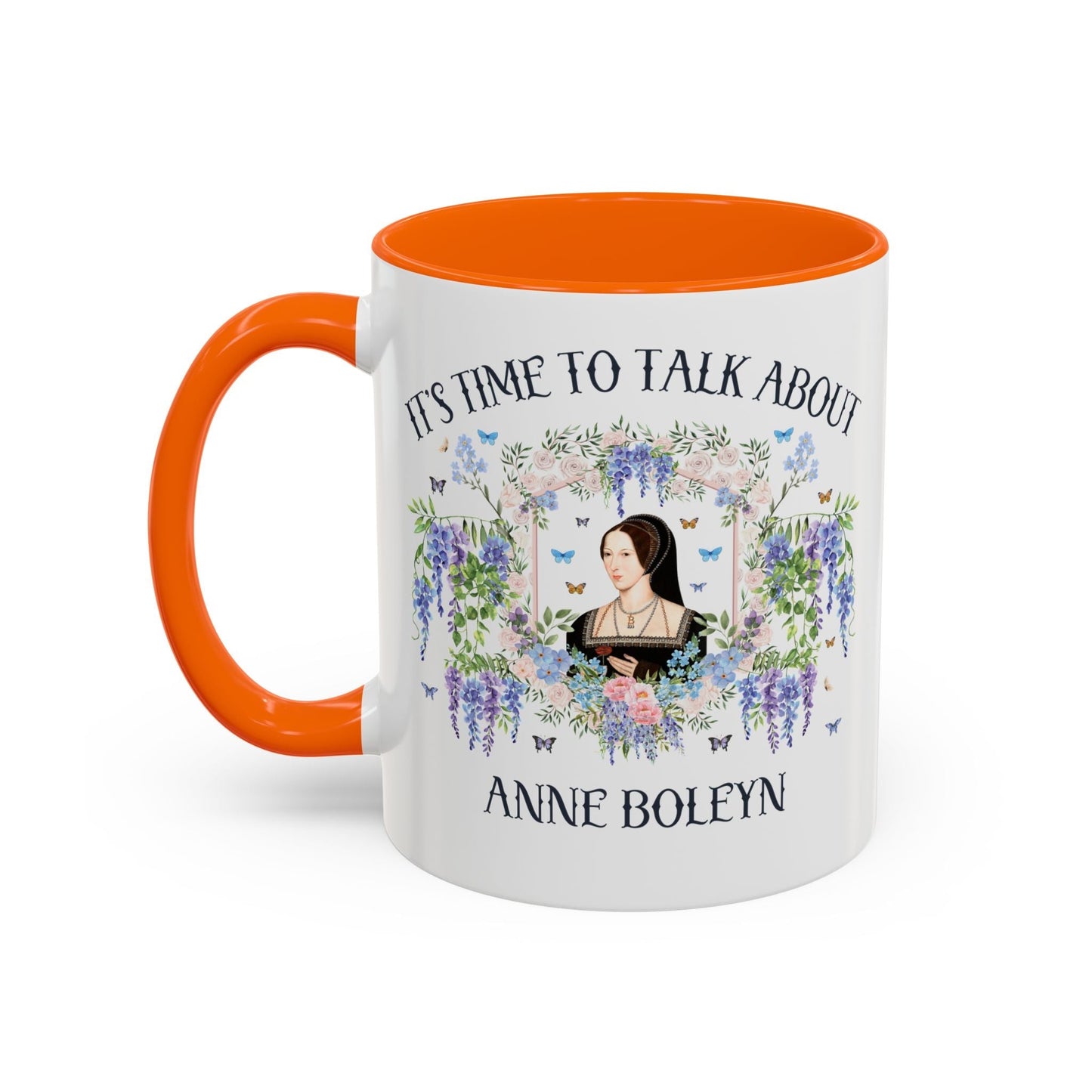 It's Time to Talk About Anne Boleyn 11 Oz Mug