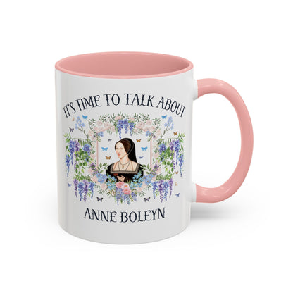 It's Time to Talk About Anne Boleyn 11 Oz Mug