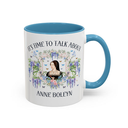 It's Time to Talk About Anne Boleyn 11 Oz Mug