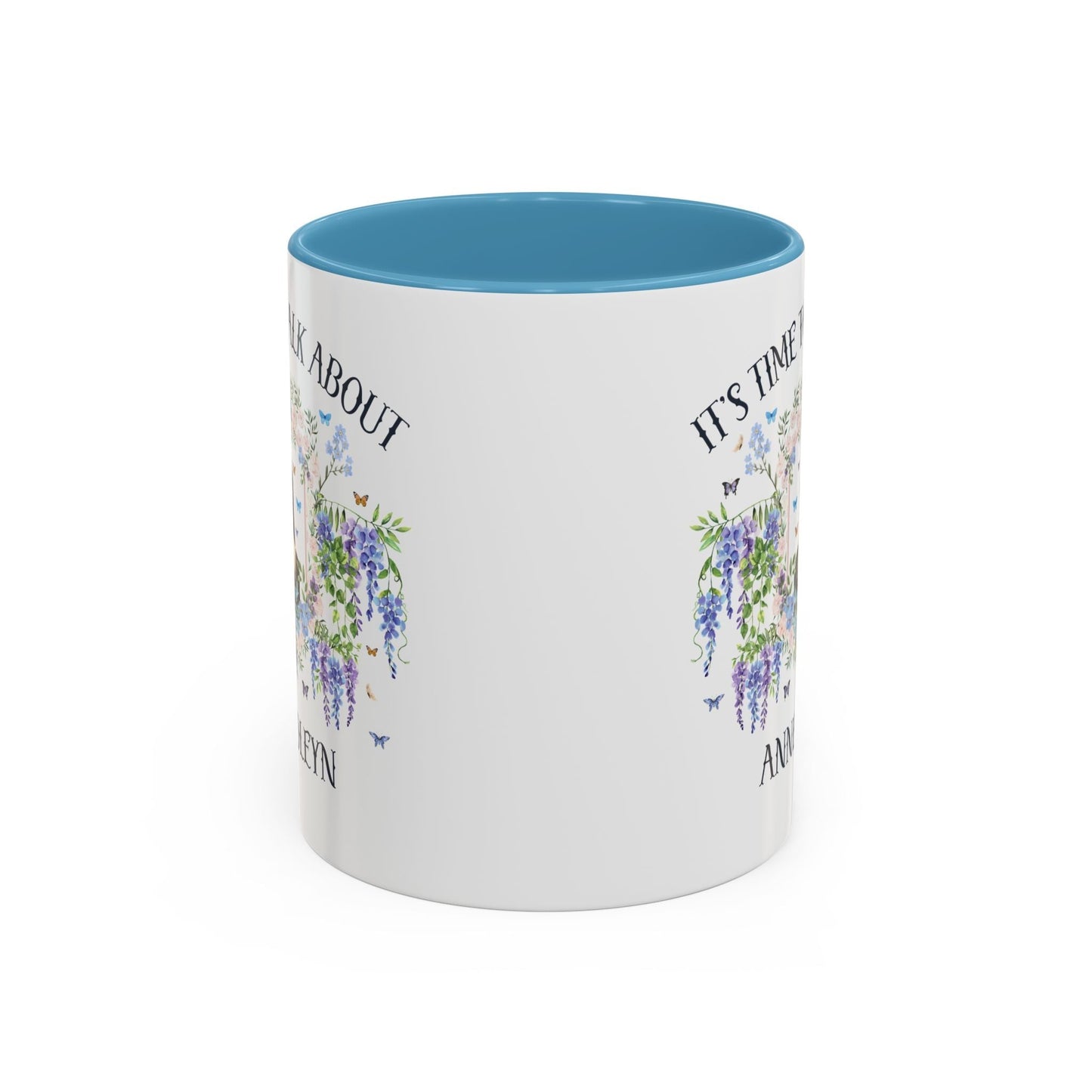 It's Time to Talk About Anne Boleyn 11 Oz Mug