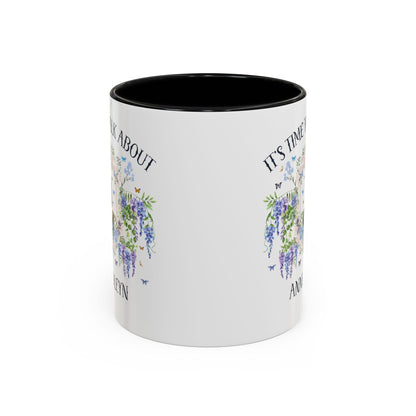 It's Time to Talk About Anne Boleyn 11 Oz Mug