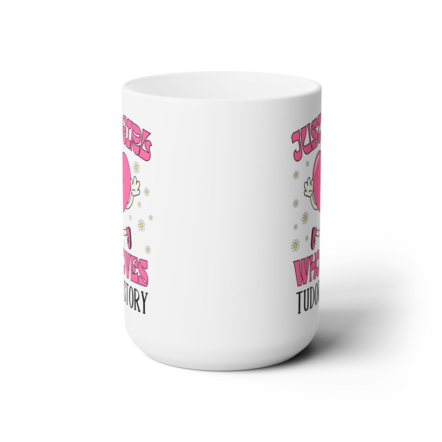 Just a Girl Who Loves Tudor History Coffee Mug