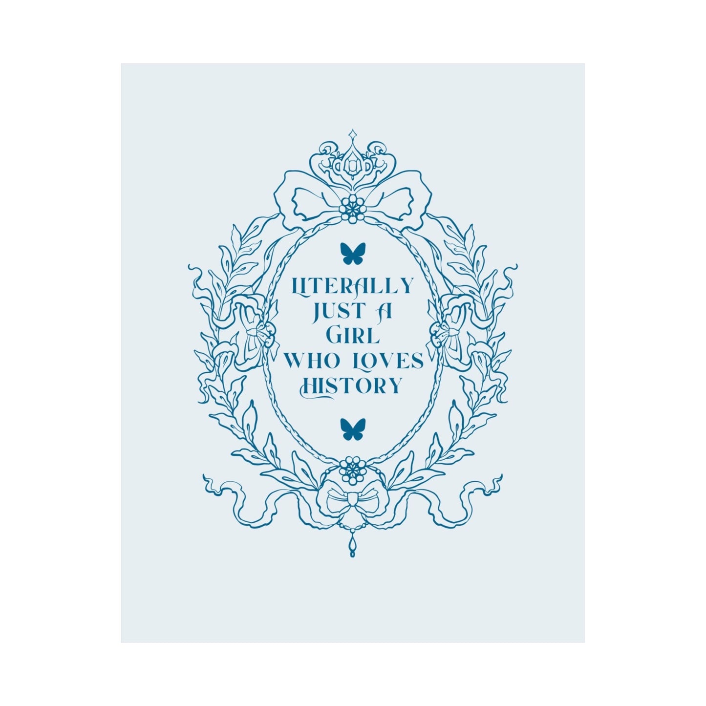 Just a History Girl Poster