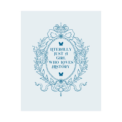 Just a History Girl Poster