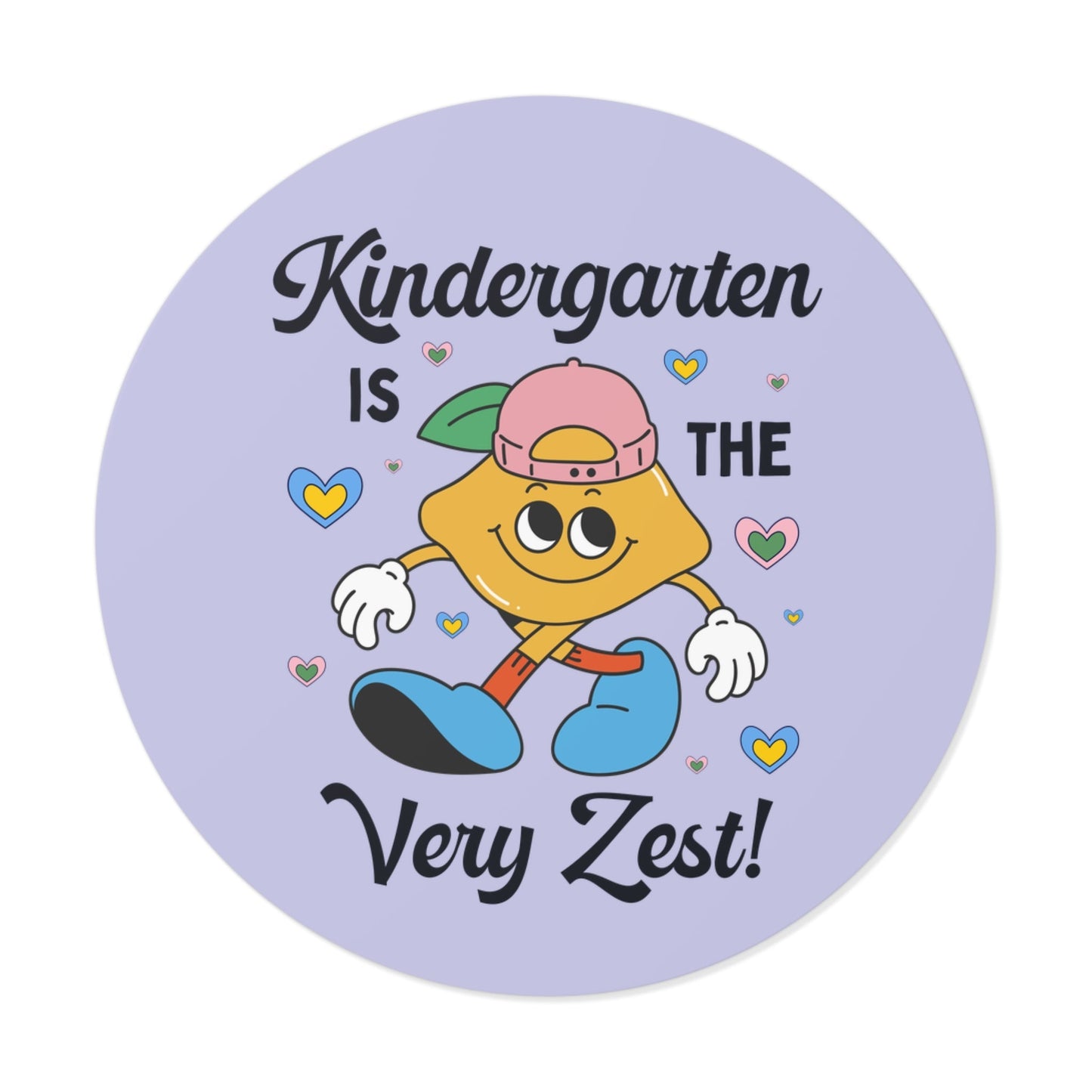 Kindergarten is the Very Zest