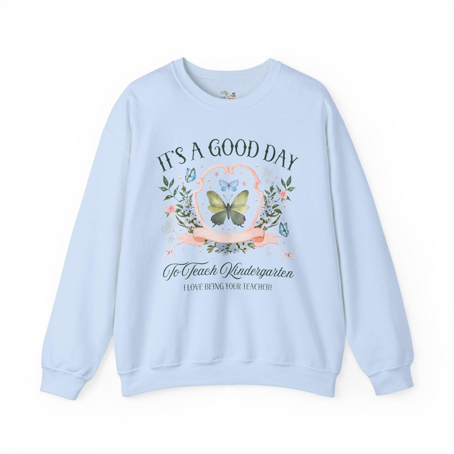 Kindergarten Teacher Sweatshirt