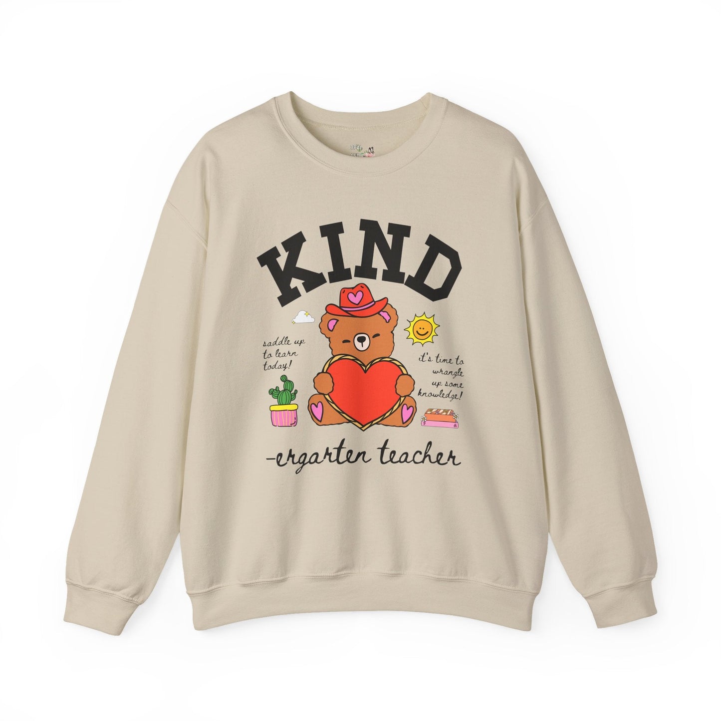 Kindergarten Teacher Sweatshirt