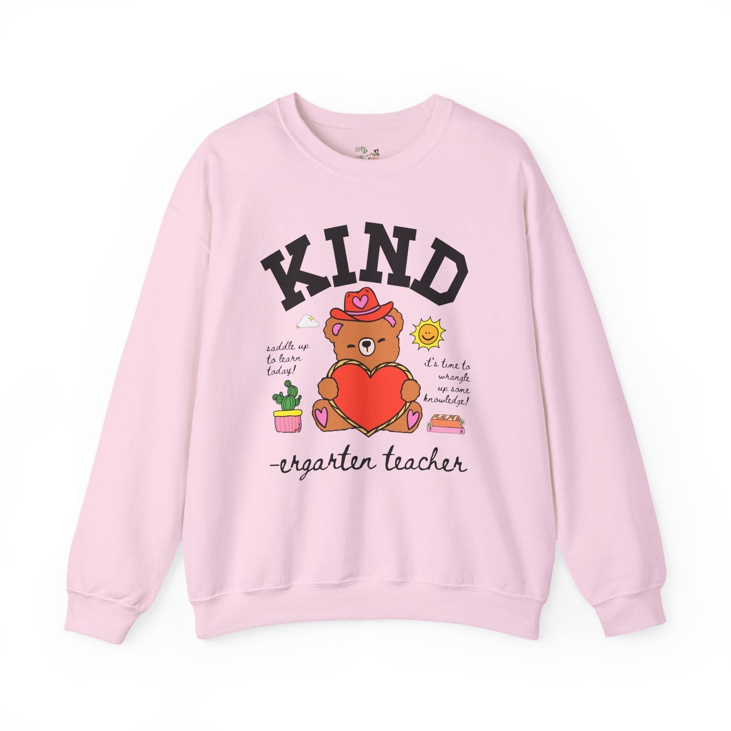 Kindergarten Teacher Sweatshirt
