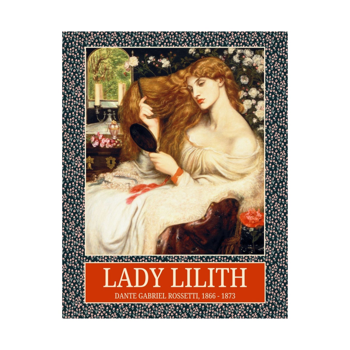 Poster: Lady Lilith by Dante Gabriel Rossetti