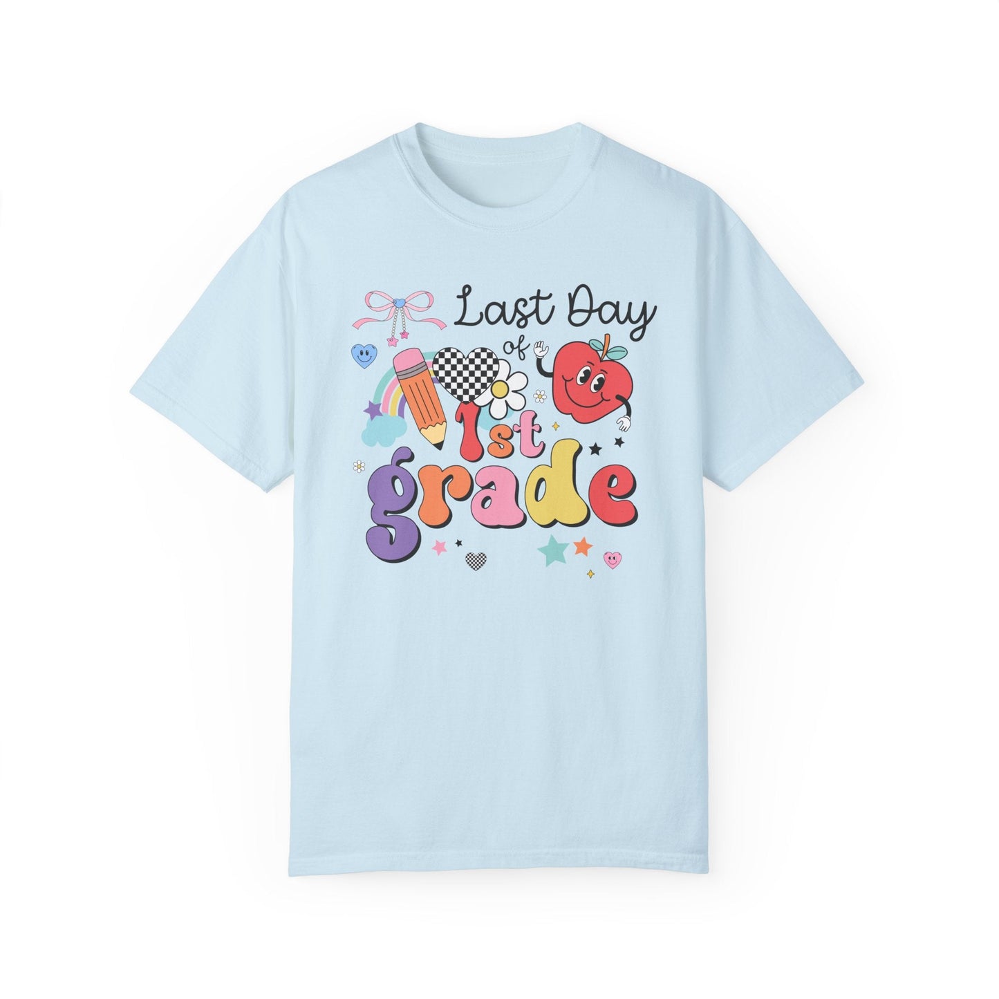 Last Day of First Grade Teacher Tee Shirt