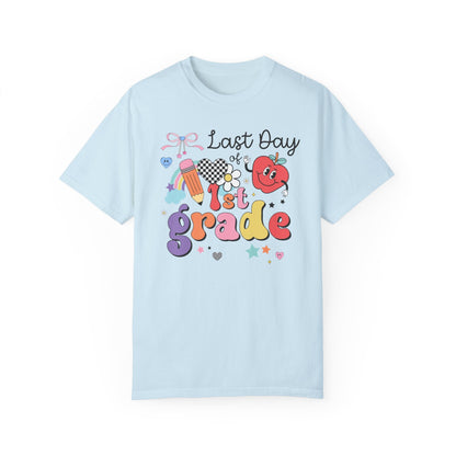 Last Day of First Grade Teacher Tee Shirt