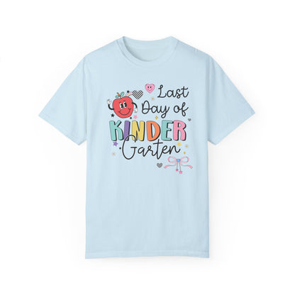Last Day of Kindergarten Teacher T-Shirt