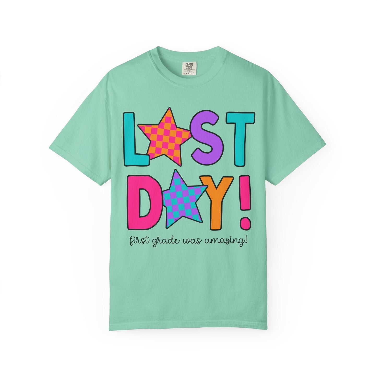 First Grade Last Day Tee