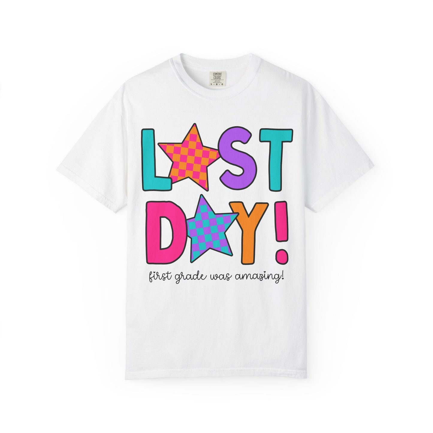 First Grade Last Day Tee