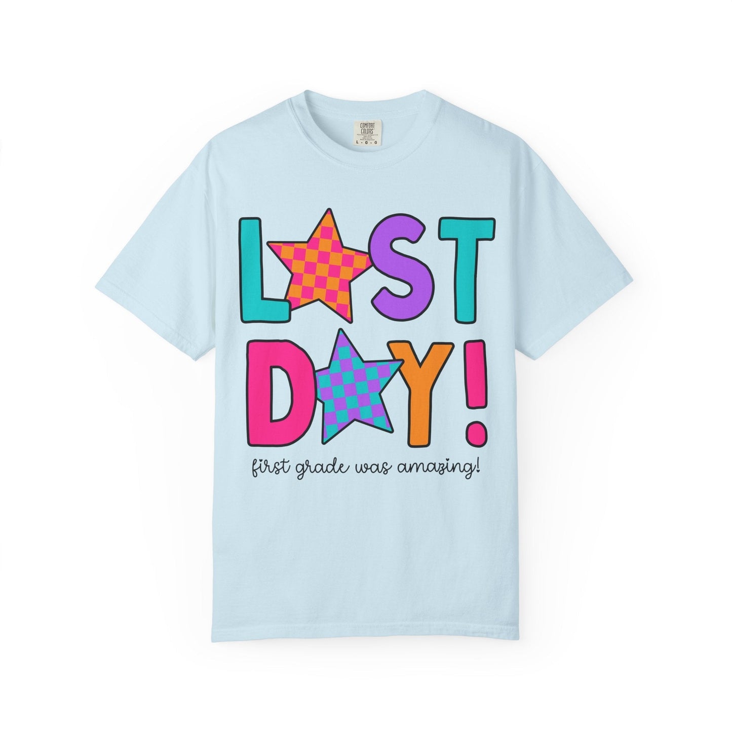 First Grade Last Day Tee