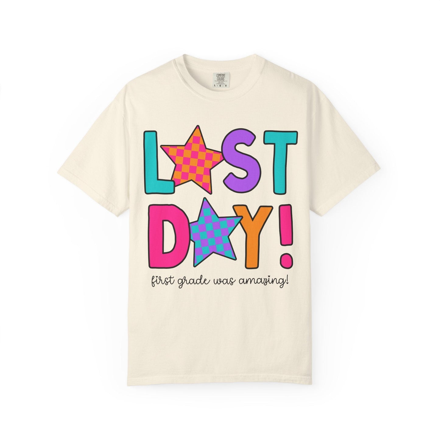 First Grade Last Day Tee