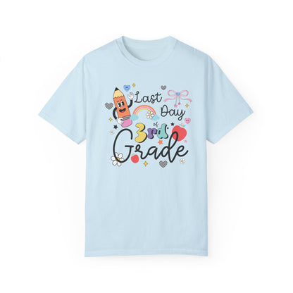 Last Day of Third Grade Teacher T-Shirt