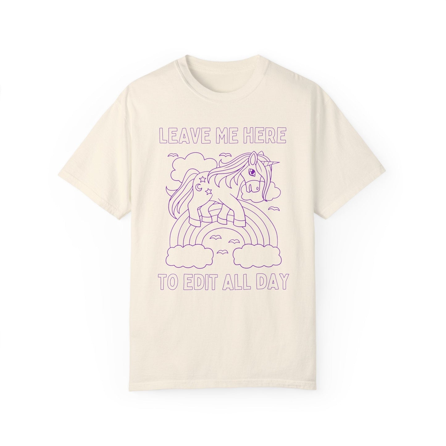 Leave Me Here To Edit Tee