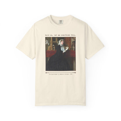 Let Me Overthink This Tee