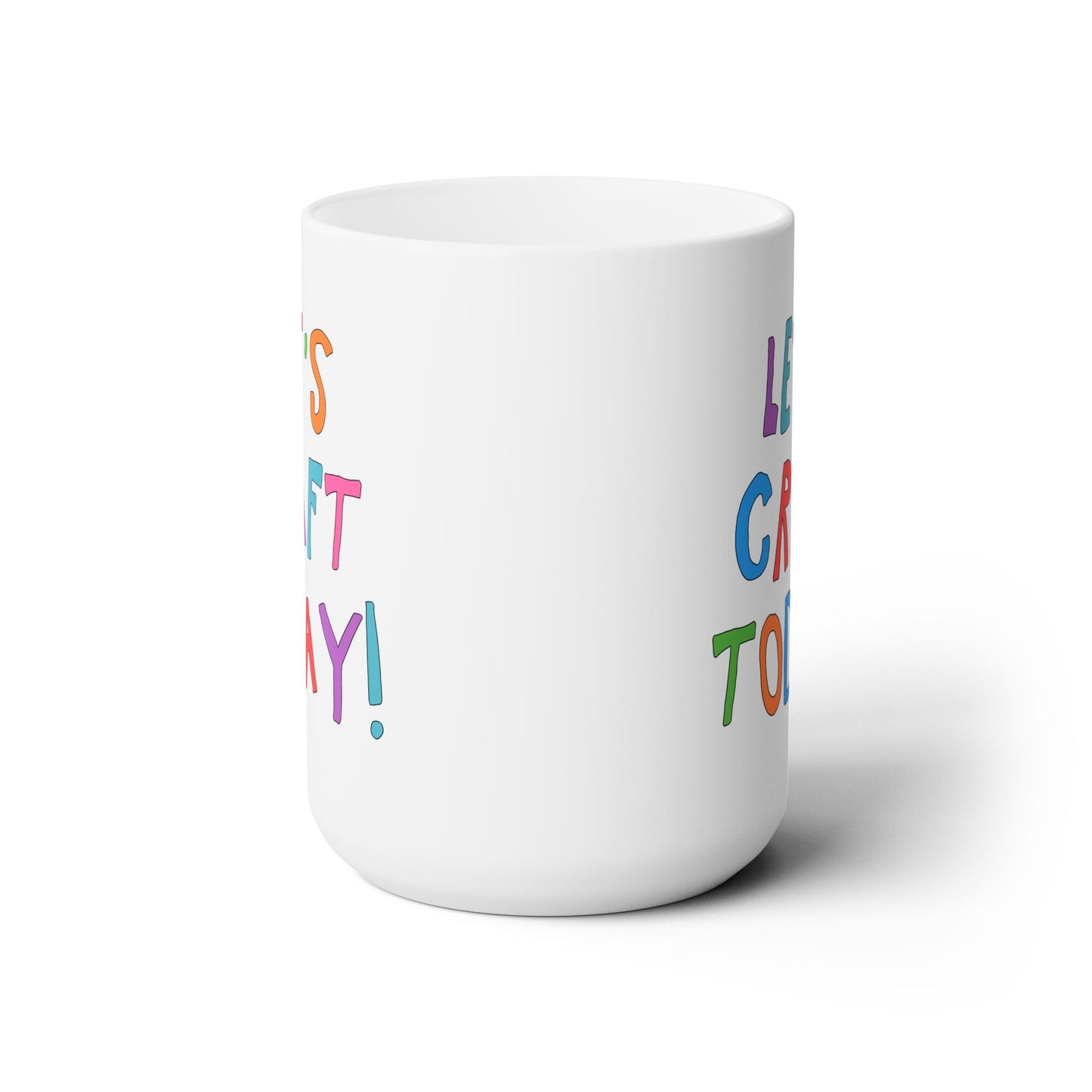 Let's Craft Today 15 Oz Coffee Mug
