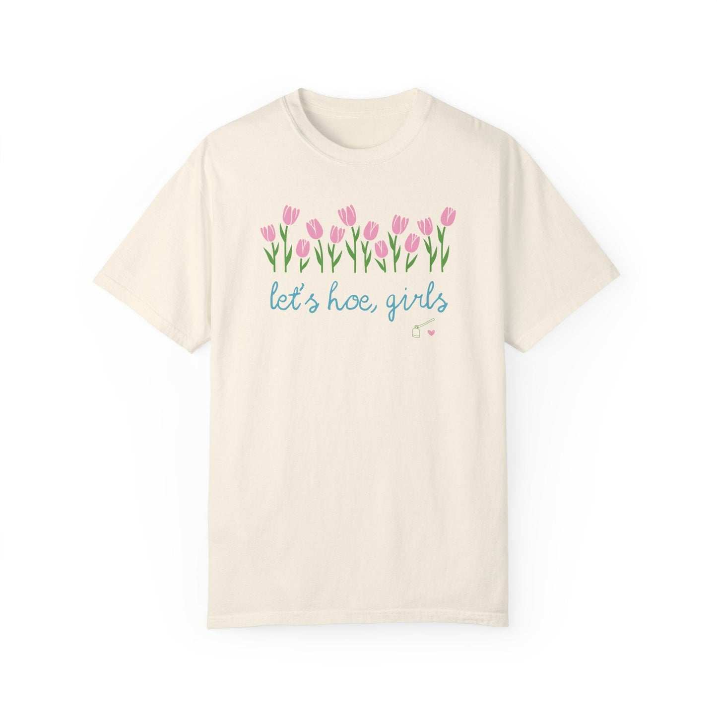 Let's Hoe Girls: Funny Gardening T-Shirt