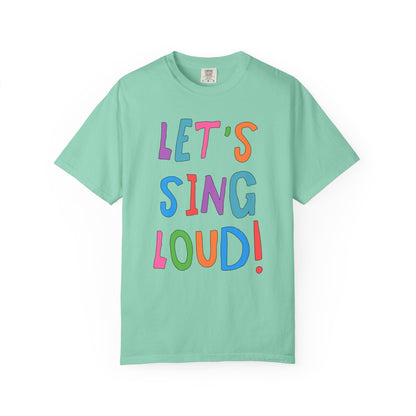 Let's Sing Loud! | Music Teacher T-Shirt