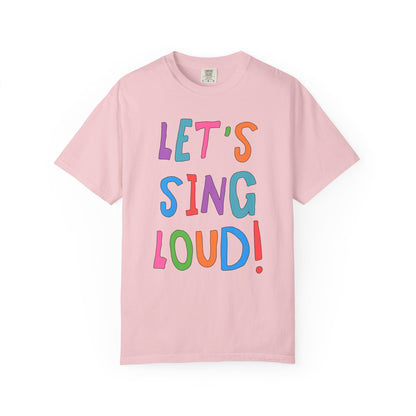 Let's Sing Loud! | Music Teacher T-Shirt