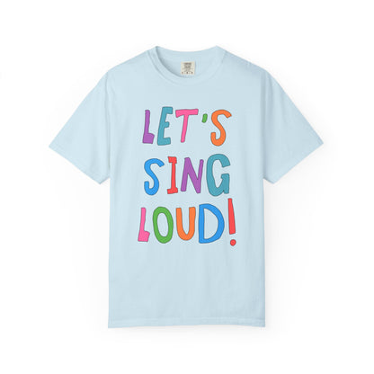 Let's Sing Loud! | Music Teacher T-Shirt