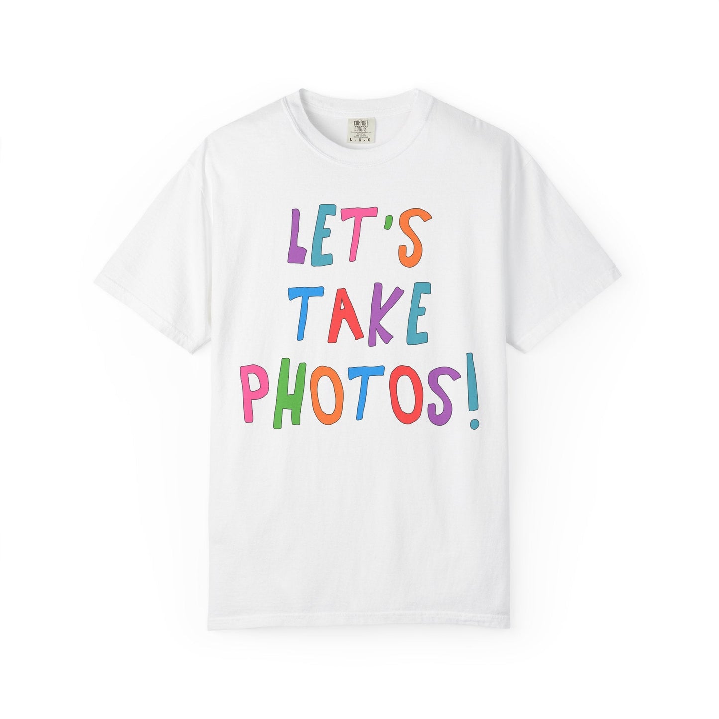 Let's Take Photos: Colorful Wedding Photographer Tee Shirt